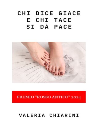 cover image of Chi dice giace e chi tace si dà pace